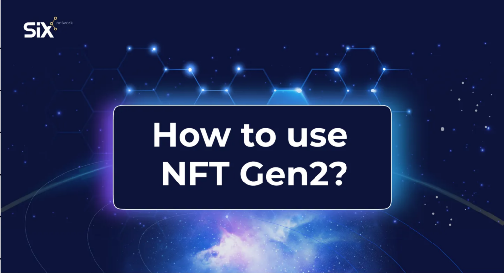 How_To_Use_NFT_Gen2