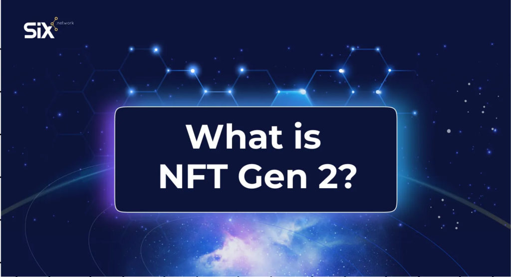 What_Is_NFT_Gen_2