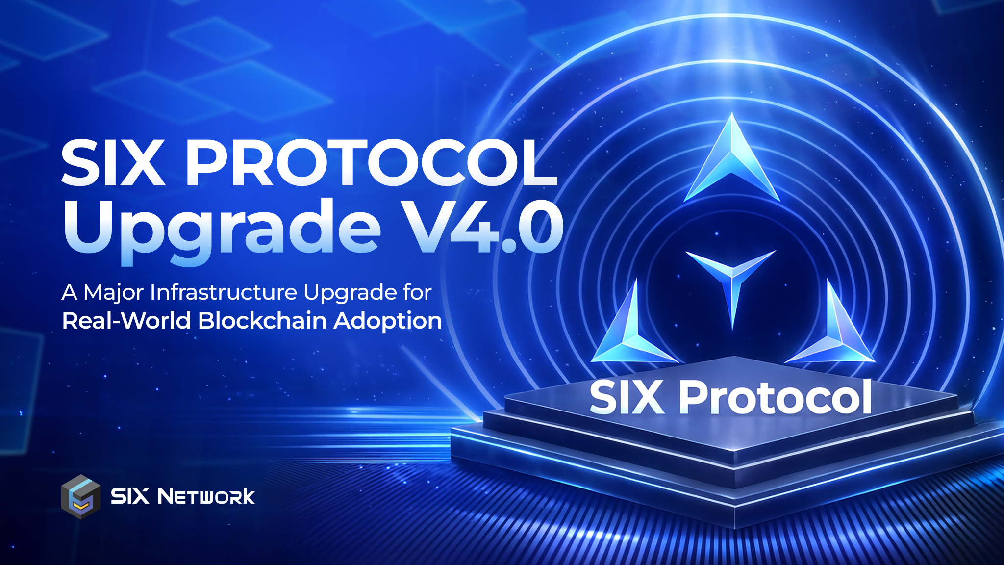 SIX Protocol 4.0 Fully Upgraded: Ready for Real-World Adoption