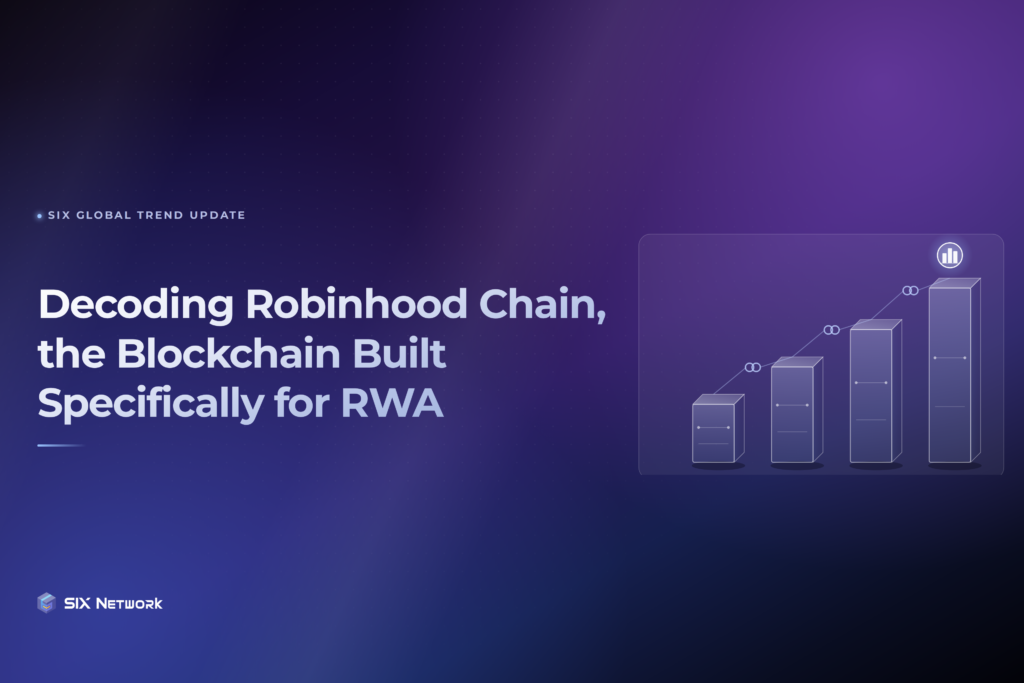 Breaking down the Robinhood Chain momentum: a blockchain built specifically for RWA