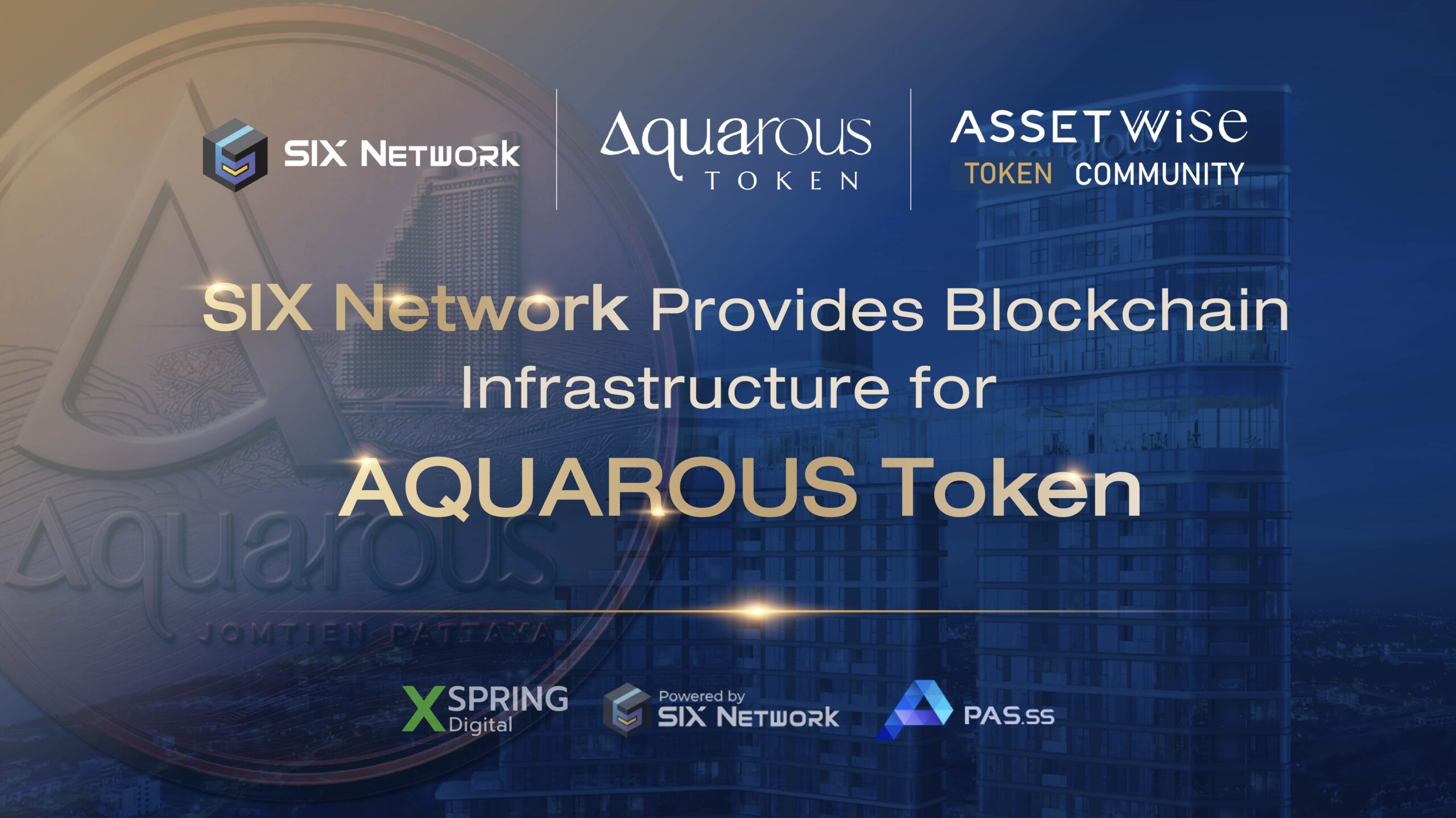 SIX Network ขยายความร่วมมือกับ XSpring และ Wise SPV 2 สู่โครงการ AQUAROUS Investment Token มูลค่า 400 ล้านบาท บน SIX Protocol